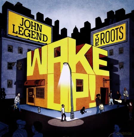 John Legend & The Roots: Wake Up!