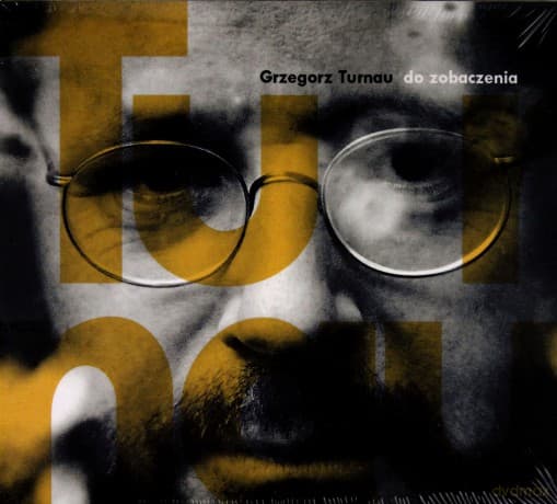 Grzegorz Turnau 12: Do Zobaczenia (Digipack)