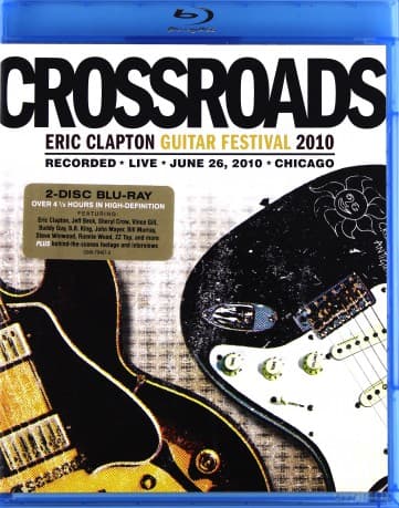 Eric Clapton: Crossroads Guitar Festival 2010