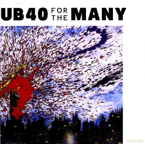 Ub40: For The Many