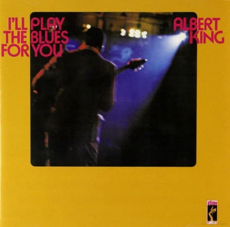 Albert King: ILl Play The Blues For You