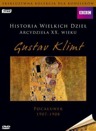 Historia Wielkich Dzieł: Gustav Klimt - Pocałunek  (BBC)