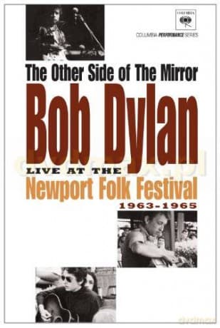 Bob Dylan: The Other Side Of The Mirror / Live At The Newport 1963-1965