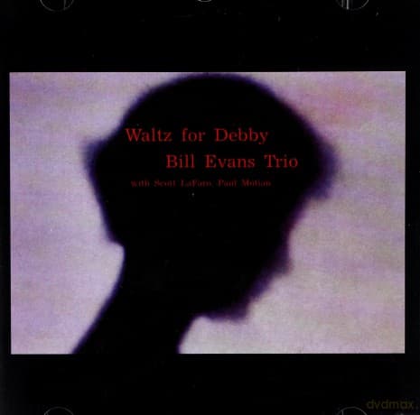 Bill Evans: Waltz For Debby