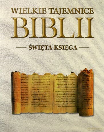 Wielkie Tajemnice Biblii 01: Święta Księga / Abraham