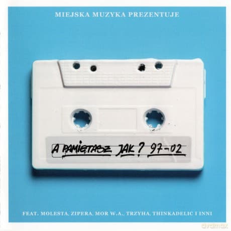 Miejska Muzyka Prezentuje: A Pamiętasz Jak? 97-02