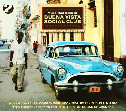 Buena Vista Social Club: Music That Inspired Buena Vista Social Club