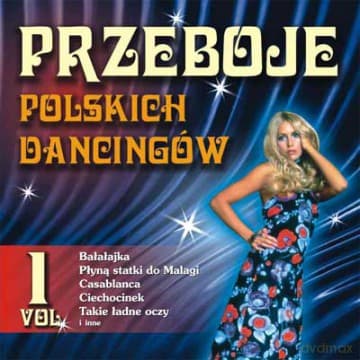 Przeboje polskich dancingów vol.1