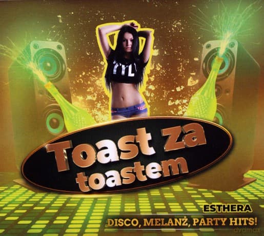 Esthera: Toast Za Toastem