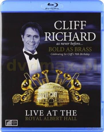Cliff Richard: Bold As Brass. Live At The Royal Albert Hall